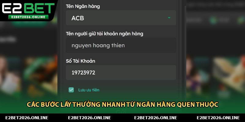 Các bước lấy thưởng nhanh từ ngân hàng quen thuộc