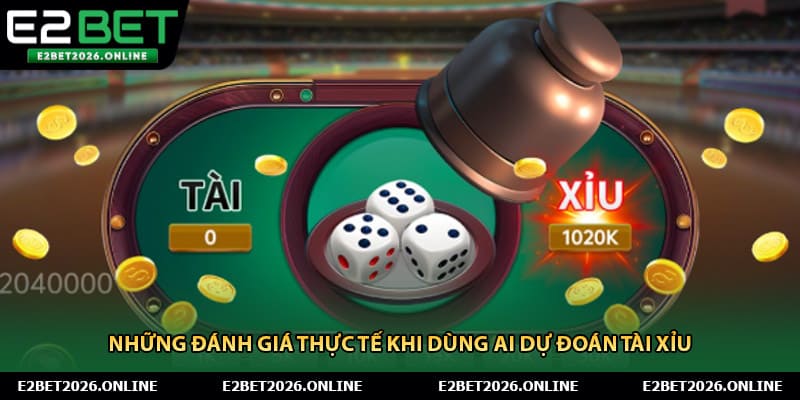 Những đánh giá thực tế khi dùng AI dự đoán tài xỉu